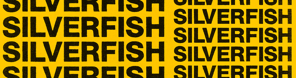 SILVERFISH HEADER